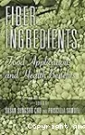 Fiber ingredients. Food applications and health benefits.