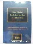 Ethyl alcohol production and use as a motor fuel.