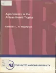 Agro-forestry in the african humid tropics. Workshop held in Ibadan, Nigeria, 27 april-1 may 1981.