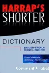 Harrap's shorter. Dictionnaire anglais-français et français-anglais. Supplément : Pour être au top de l'argot anglais et américain.